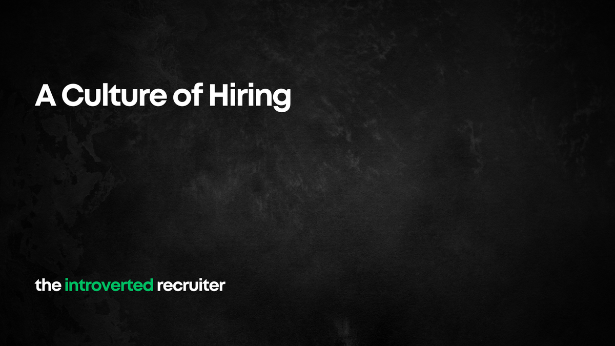 A Culture of Hiring