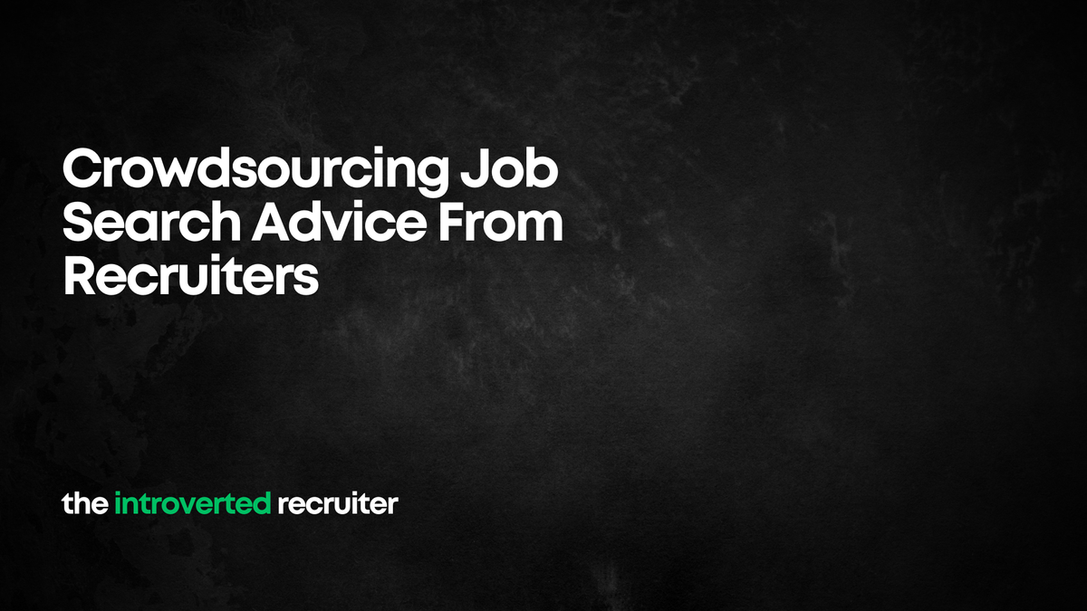 Crowdsourcing Job Search Advice From Recruiters