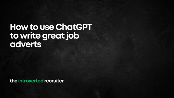 How to use ChatGPT to write great job adverts