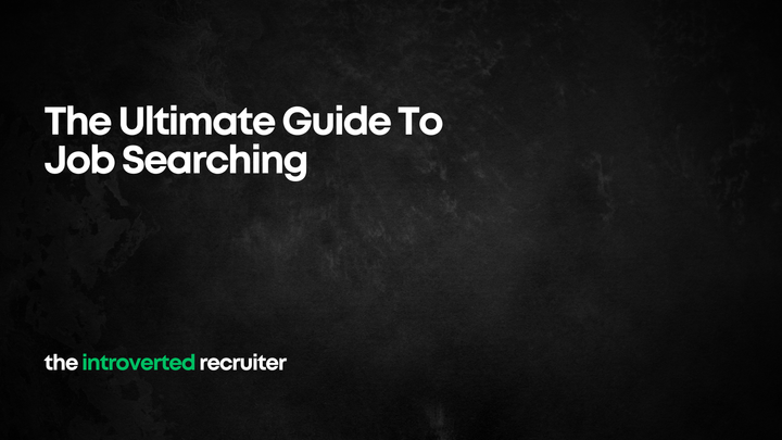 The Ultimate Guide To Job Searching