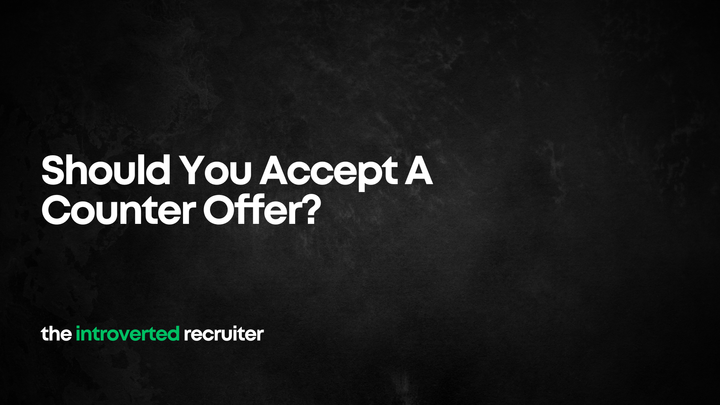 Should You Accept A Counter Offer?